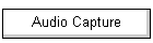 Audio Capture