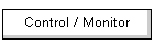 Control / Monitor