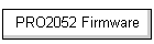 PRO2052 Firmware