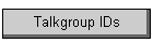 Talkgroup IDs